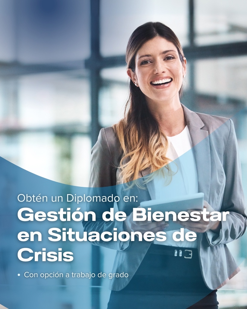 Diplomado en Gestión del Bienestar en Situaciones de Crisis