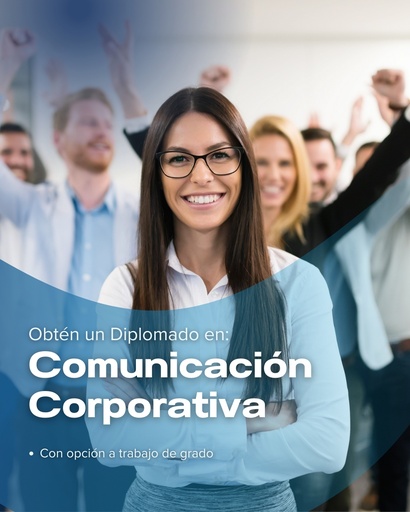 Diplomado en Comunicación Corporativa